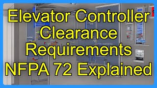 Elevator Controller Clearance Requirements NFPA 72 Explained