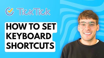 How to Set Keyboard Shortcuts in Ticktick [2025 Guide]
