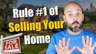 Selling Your Home WITHOUT A Real Estate Agent - RULE #1