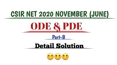 CSIR NET Mathematics//2020 November(June)//Differential Equation//Part-B//Detail Solution.