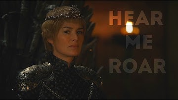 (GoT) Cersei Lannister || Hoor mij brullen