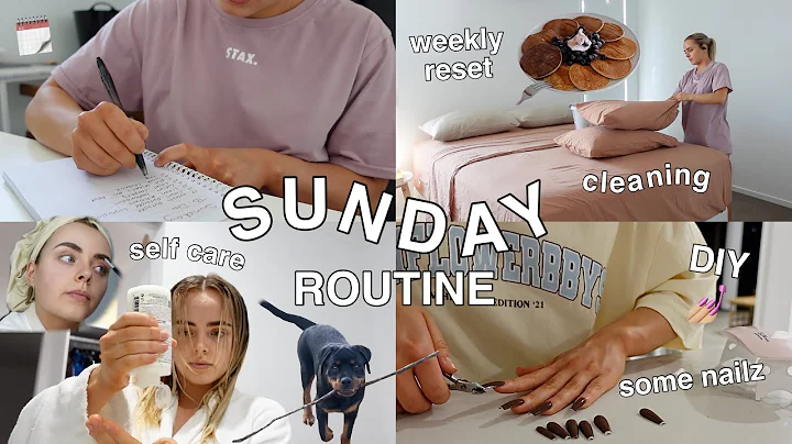 SUNDAY SELF-CARE & RESET ROUTINE | CLEANING | ORGA...