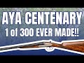 Aya centenary 1 0f 300 ever made