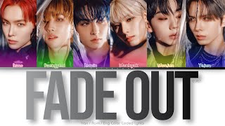 E’LAST (엘라스트) Fade Out Color Coded Lyrics (Han/Rom/Eng)