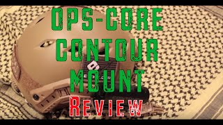 Ops Core Contour Helmet Mount Review