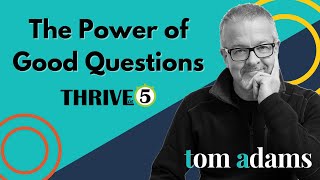 The Power of Good Questions {6 Powerful Types to Employ}