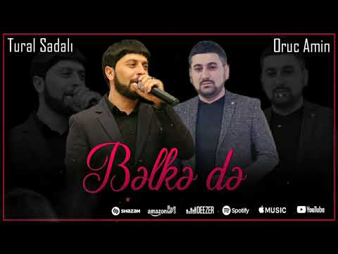 Tural Sedali Ft Oruc Amin - Belkede 2023