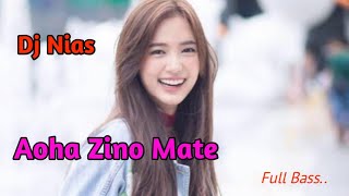 Aoha Zino Mate Song || Nias Dj - Sion Music cover