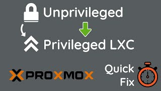 Elevate unprivileged LXC to Privileged - Proxmox Quick Fix