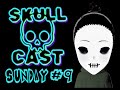 SkullCast Sunday #9: The Left, So Gay They Can't Even Shoot Straight