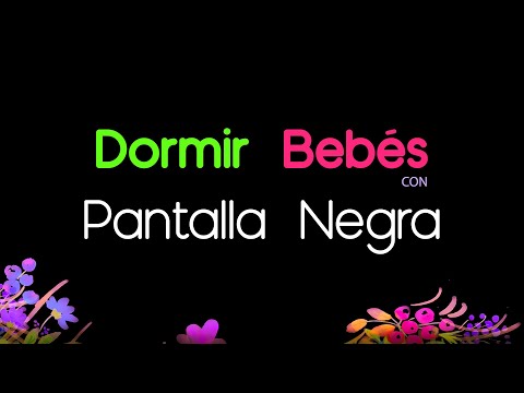 Música para Dormir Bebés con PANTALLA NEGRA 👶 Canción de Cuna con Pantalla Oscura 👶 Sin Luz #59