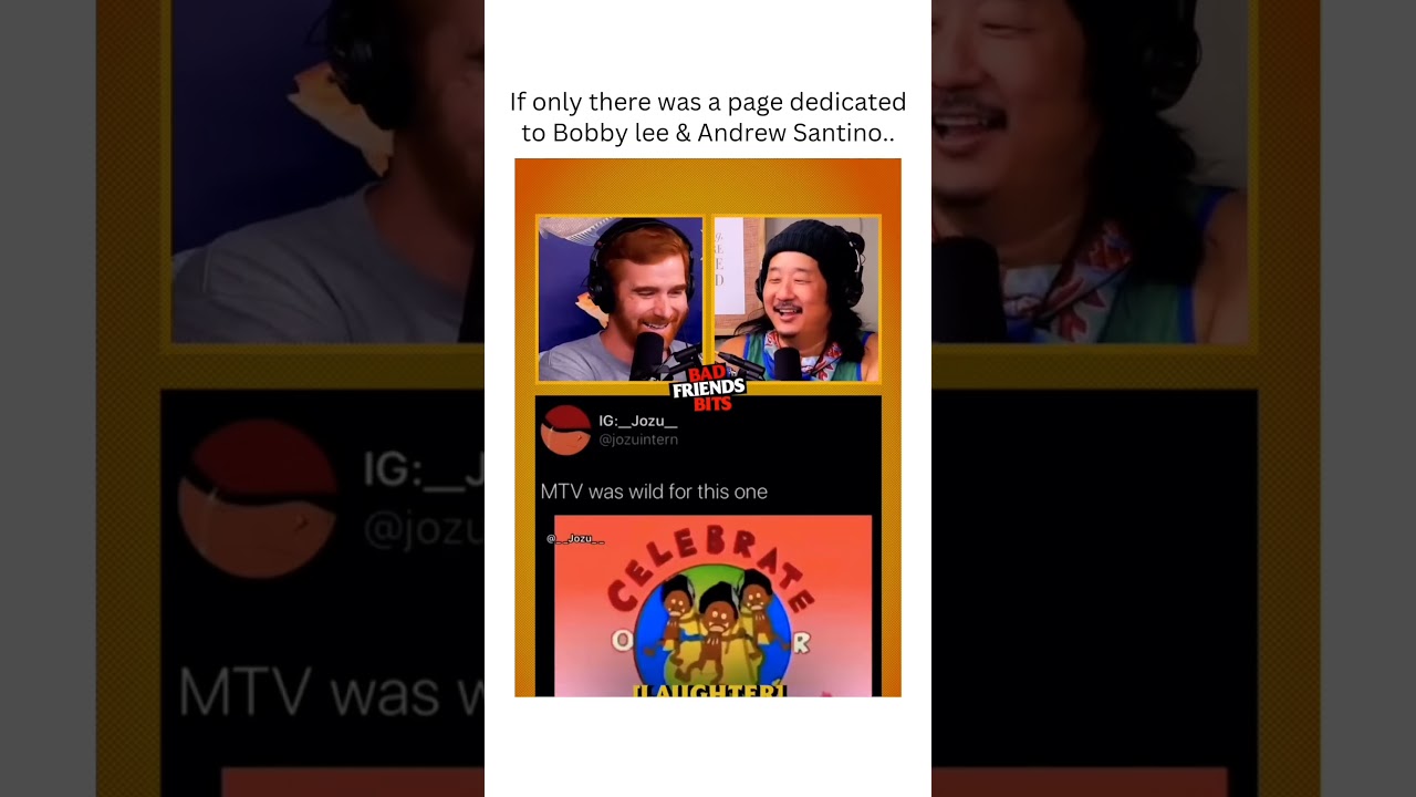 Bad Friends Podcast Moments | Bobby Lee and Andrew Santino Celebrate Differences 