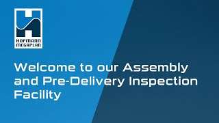 Welcome to our Assembly &amp; Pre-Delivery Inspection Facility
