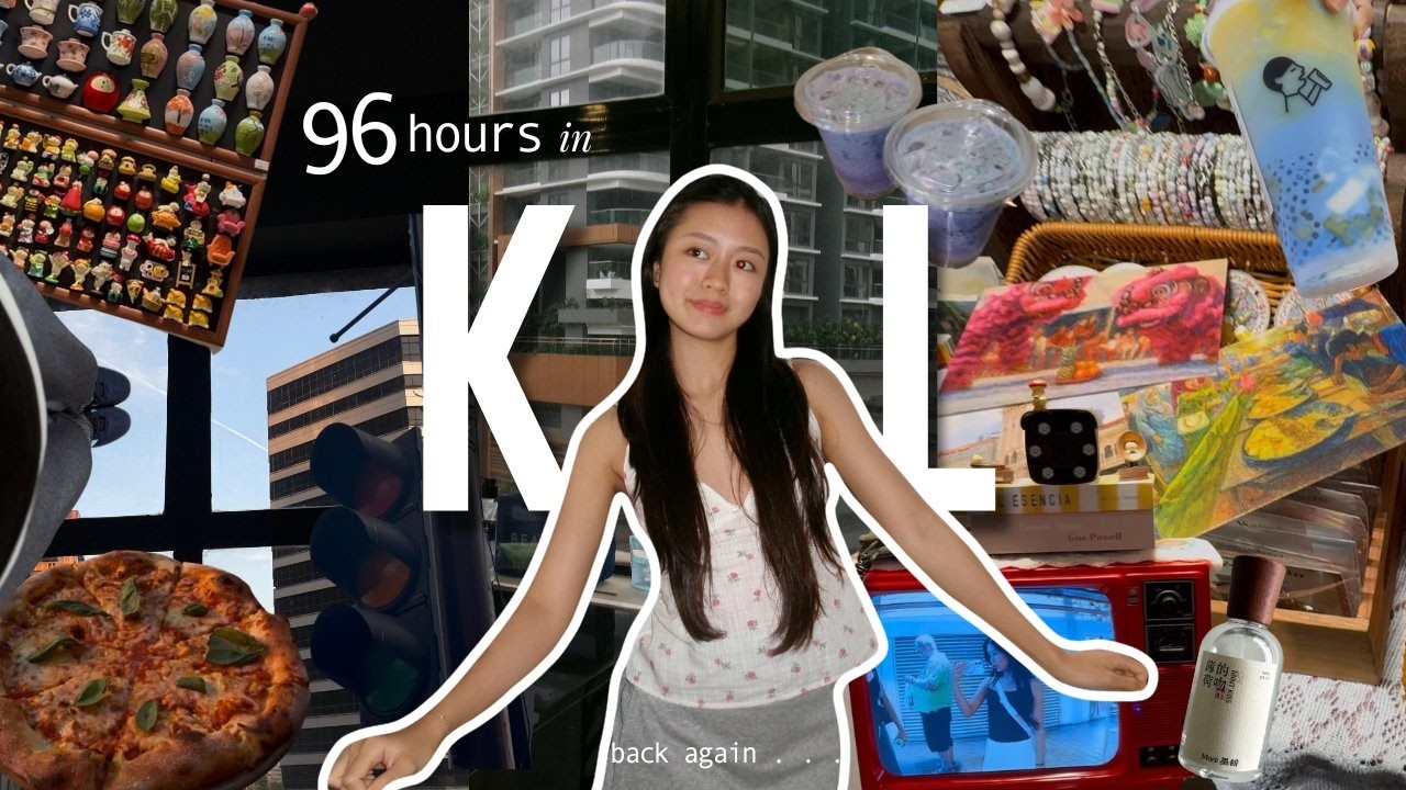96 hours in KL 🏢 LOTS of shopping, cafes, good eats & flea markets 𝜗ৎ