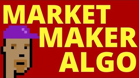 How To Build a Market Maker Algorithm (in Python)