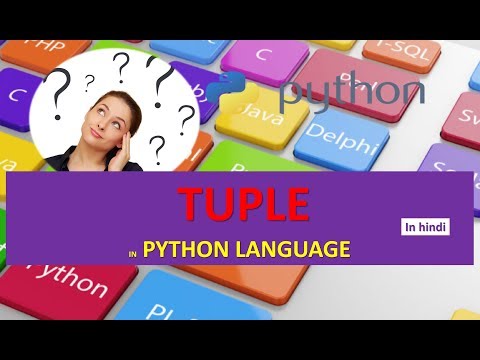 TUPLES IN PYTHON EXPLAINED IN HINDI