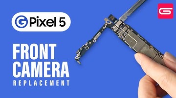 Google Pixel 5 Front Camera Replacement