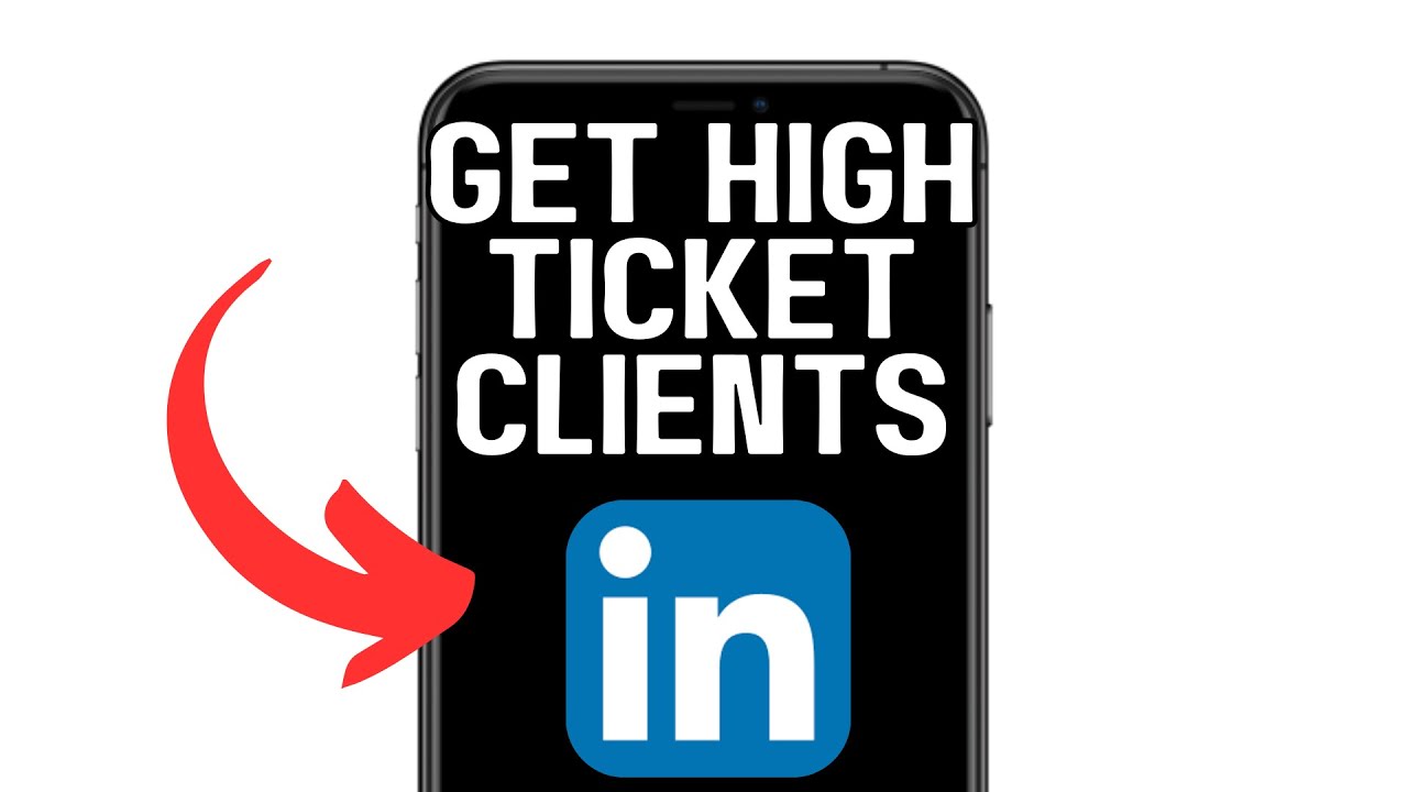GET HIGH TICKET CLIENTS ON LINKEDIN 2025! (FULL GUIDE) - YouTube