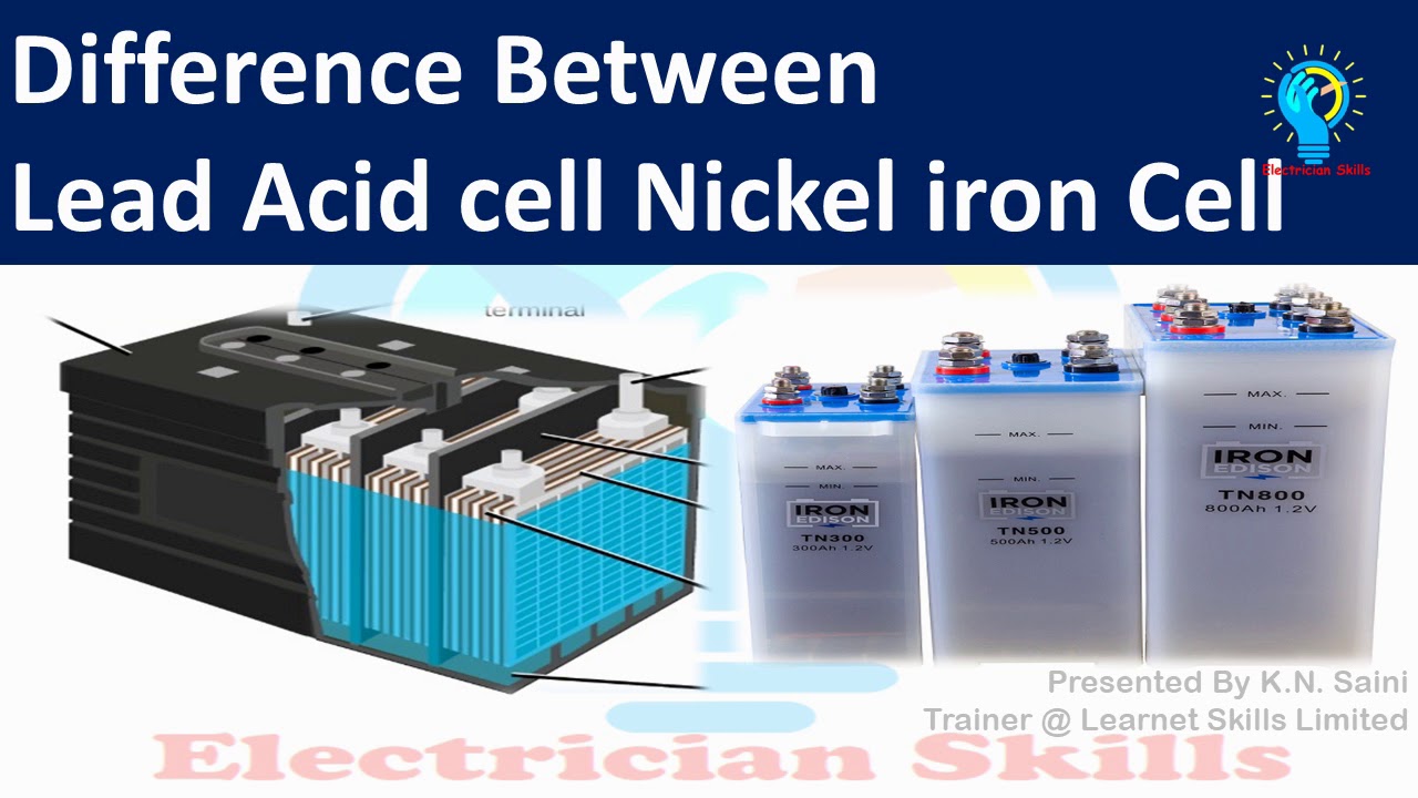 Difference Between Lead Acid Cell And Nickel Iron Cell YouTube Difference Between Lead Acid Cell And Nickel Iron Cell YouTube