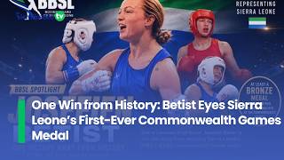 One Win from History Betist Eyes Sierra Leone’s First Ever Commonwealth Games Medal
