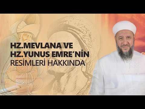 Yunus Emre ve Mevlana'nın Resimleri Aldatmaca mı ? | İsmail Hünerlice Hoca