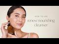 How to use renew nourishing cleanser