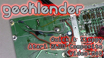 Quick and Sloppy Atari 2600 Composite Video Mod
