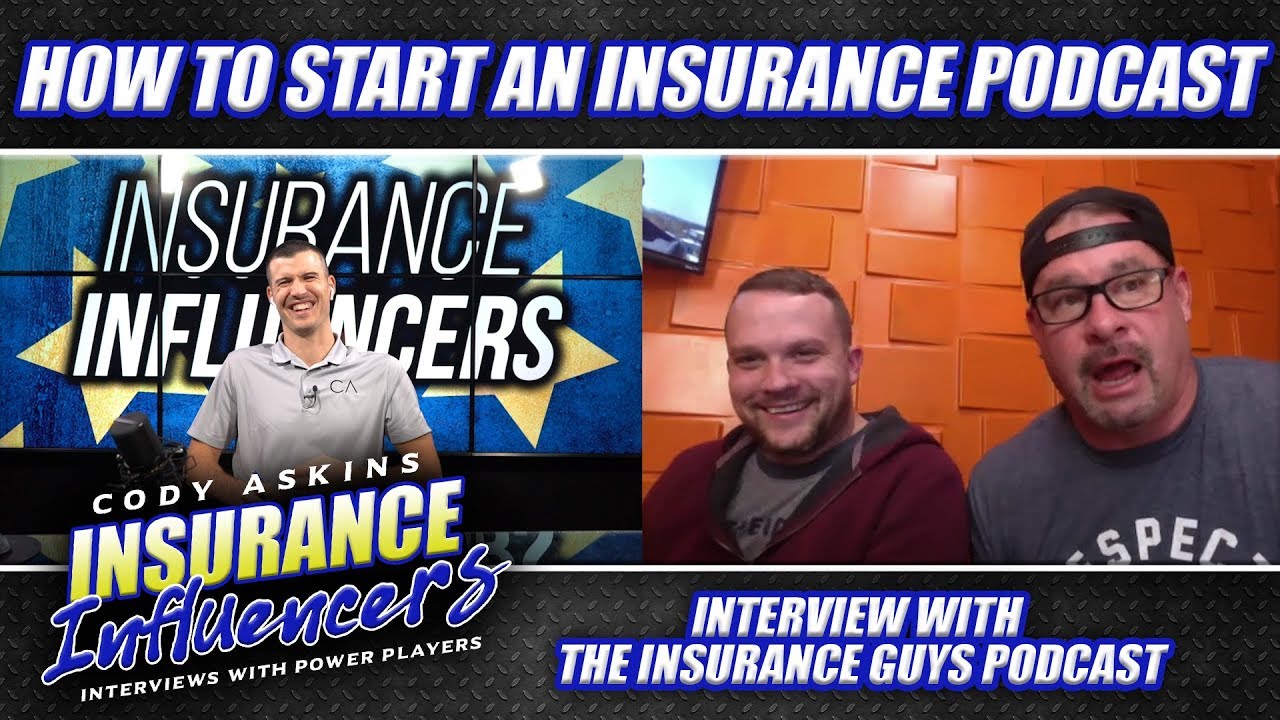 How To Start An Insurance Podcast! [Insurance Influencers with The