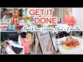 GET IT ALL DONE | meal plan, grocery haul, unpacking, cleaning, decluttering, cooking + more!