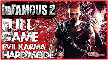 INFAMOUS 2 Gameplay Walkthrough FULL GAME EVIL KARMA (HARD MODE) No Commentary