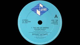 Richard Jon Smith - The ABC Of Kissing Extended Version 1984