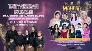 LIVE MAHESA MUSIC MALAM TASYAKURAN RUMAH BPK. H. ROHMADI \u0026 IBU HJ. TARIPAH, SELASA, 23 APRIL 2024