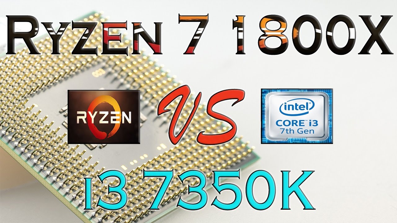 RYZEN 7 1800X vs i3 7350K BENCHMARKS / GAMING TESTS REVIEW AND COMPARISON / Ryzen vs Kaby Lake