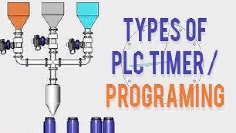 Basics of PLC timers | Types of PLC timer | PLC programming | PLC PROGRAMMING TUTORIAL FOR BEGINNERS