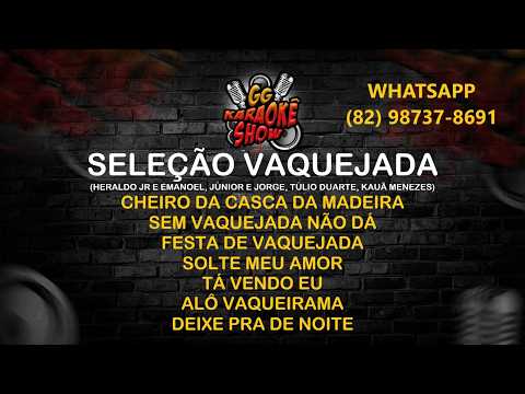 Forró De Vaquejada - Cheiro Da Casca Da Madeira, Sem Vaquejada Não Dá, Festa De Vaquejada e Outras
