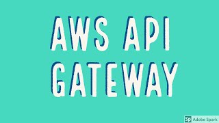 Amazon API Gateway - Part 7