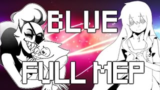 BLUE; FULL MULTIFANDOM MEP