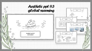 Aesthetic ppt #3 Environment Animated slide I Simple FREE TEMPLATE I