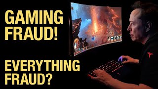 Elon Musk Fraud Video Gamer! What Else is a Lie?
