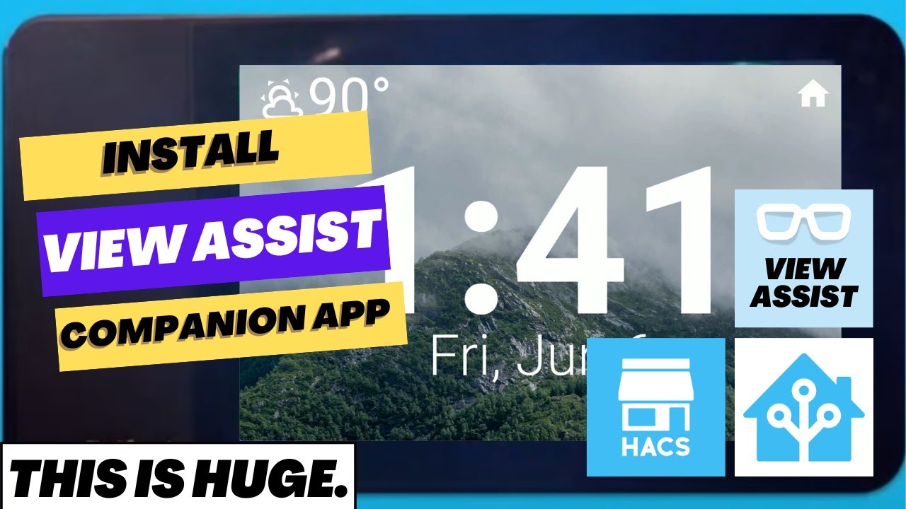 Install and Configure View Assist Companion App - Android App for Home ...
