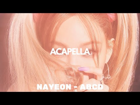 [Acapella] NAYEON - ABCD