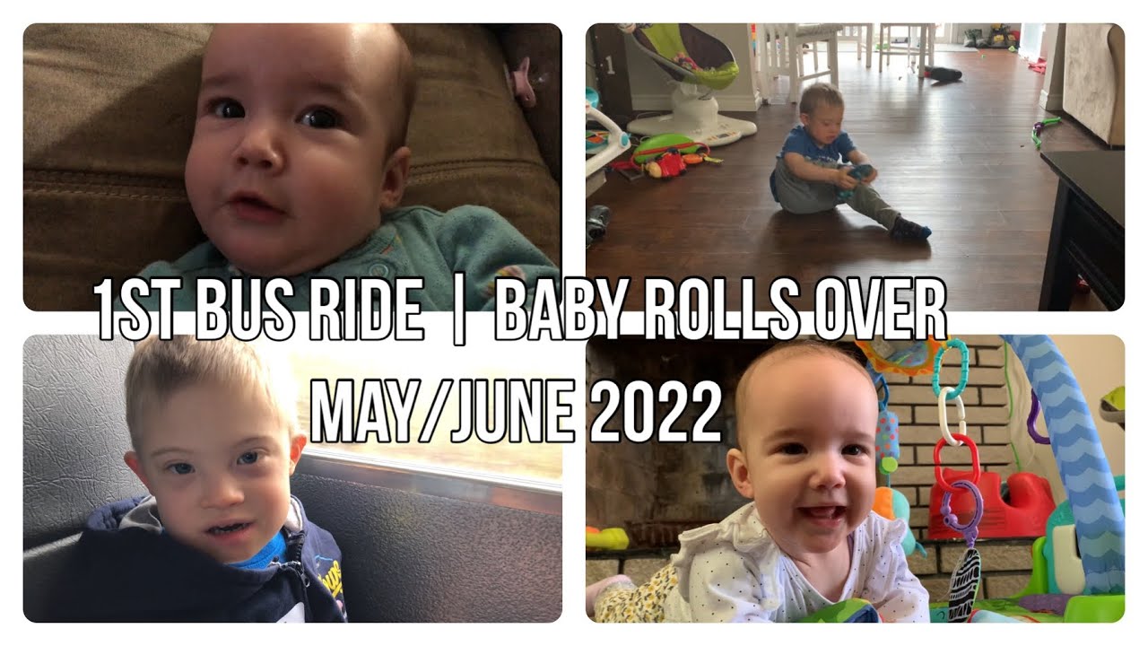1st Bus Ride! Baby rolls over! | May-June 2022 Home Videos - YouTube