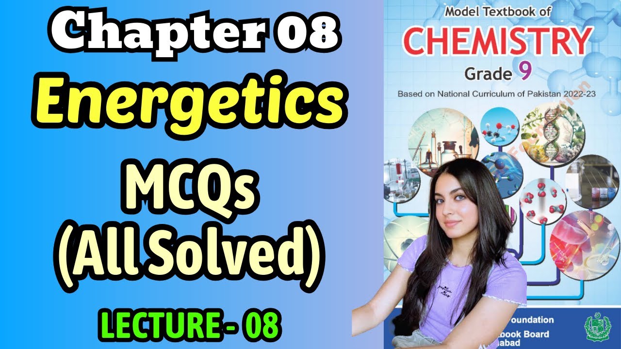 Chapter 8 Energetics | MCQs | Class 9 Chemistry Federal Board New Book 2026 NBF