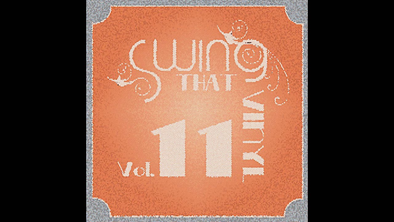 SWING THAT VINYL VOL 11 - PHOS TONI ( ELECTRO-SWING VINYL-MIX )
