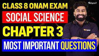 CLASS 8 SOCIAL SCIENCE ONAM EXAM CHAPTER 3 MOST IMPORTANT QUESTIONS | Eduport Class 8