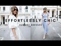 11 EFFORTLESSLY CHIC AND CLASSY SUMMER DRESSES | LOOKBOOK