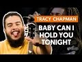 Baby Can I Hold You - Tracy Chapman (aula de violão)