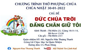 HTTL HUẾ - Chương Trình Thờ Phượng Chúa - 30/01/2022