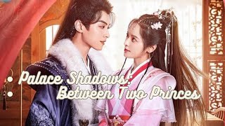 Palace Shadows: Between Two Princes  (2024) Episode 4
