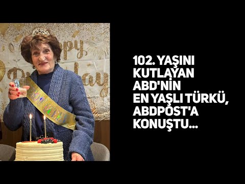 ABD'DE YAŞAYAN EN YAŞLI TÜRK: SIDIKA OLGAY